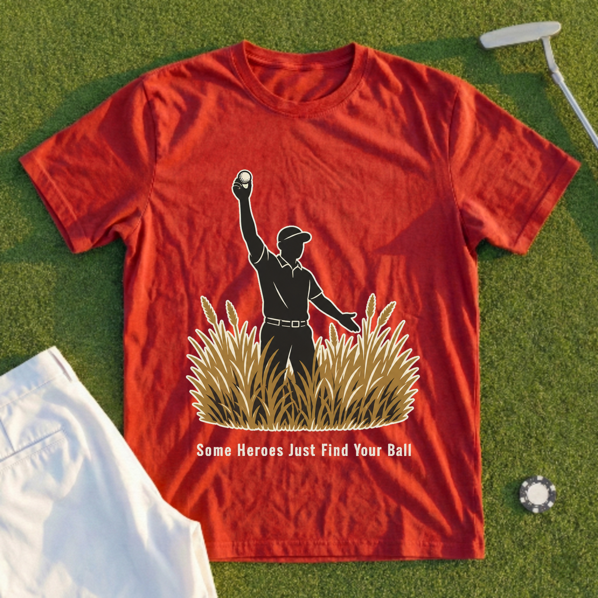 Some Heroes Just Find Your Ball Tee