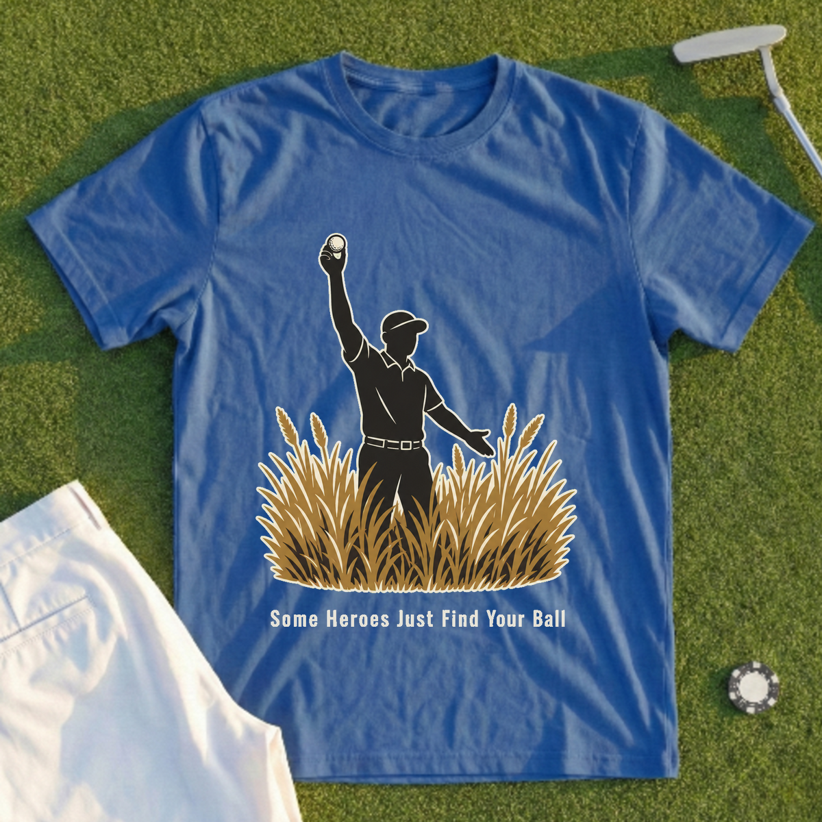 Some Heroes Just Find Your Ball Tee