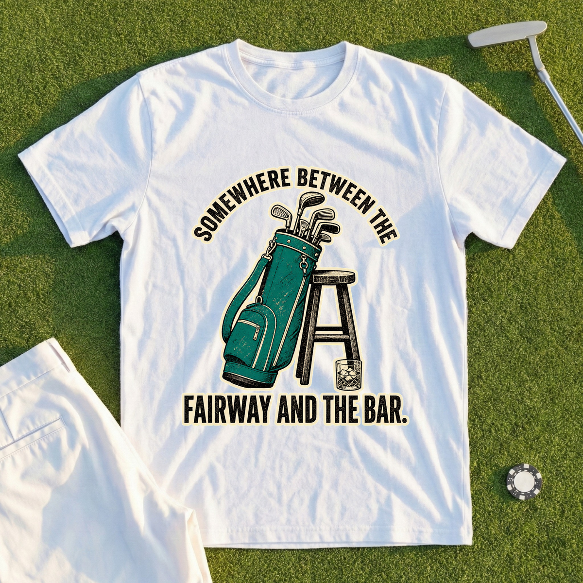 Somewhere Between The Fairway And The Bar Tee