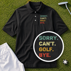 Sorry Can't Performance Polo