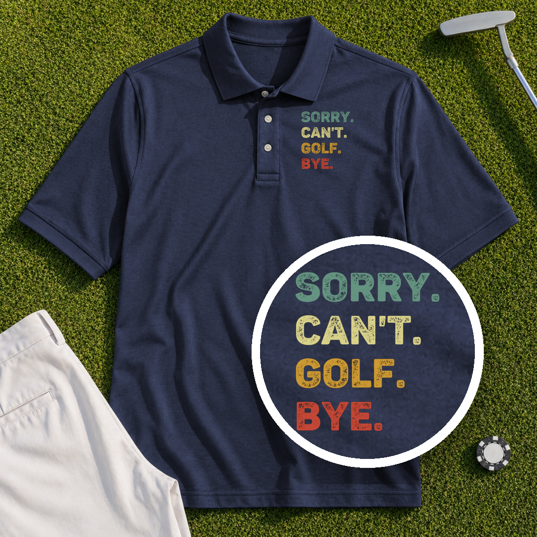 Sorry Can't Performance Polo
