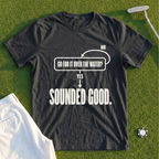 Sounded Good Flowchart Tee