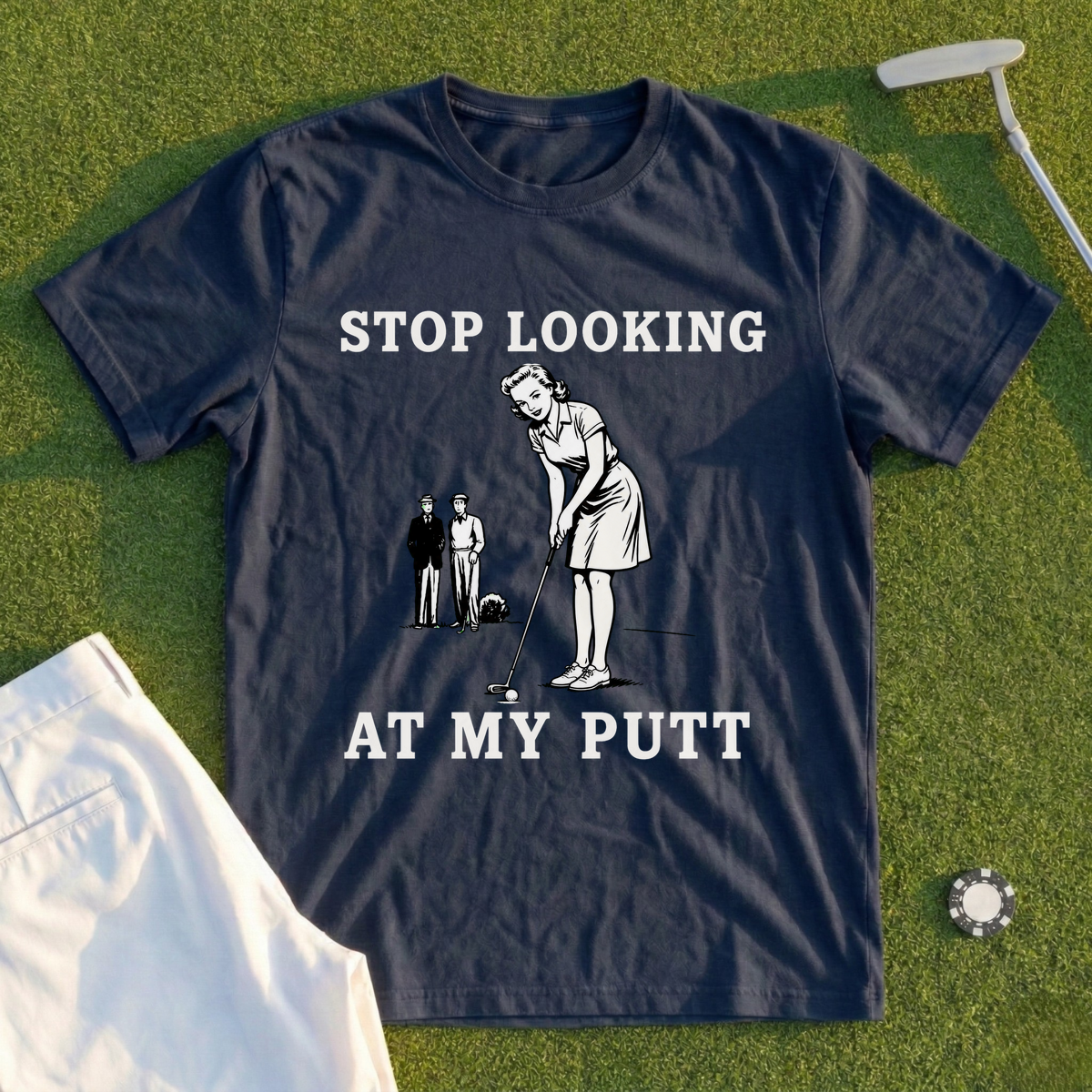 Stop Looking At My Putt Tee