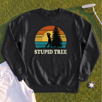 Stupid Tree Sweatshirt