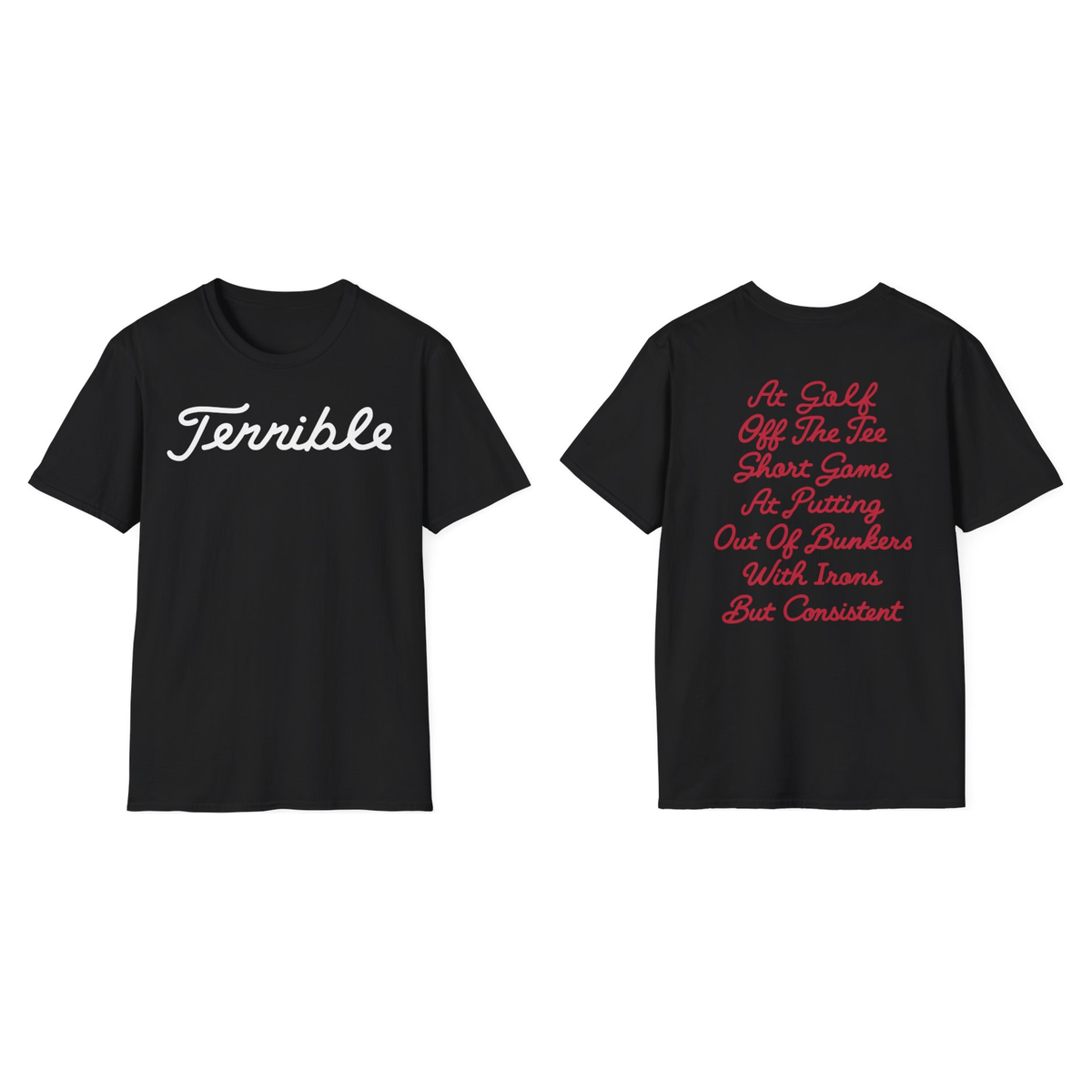 Terrible At A Lot Tee