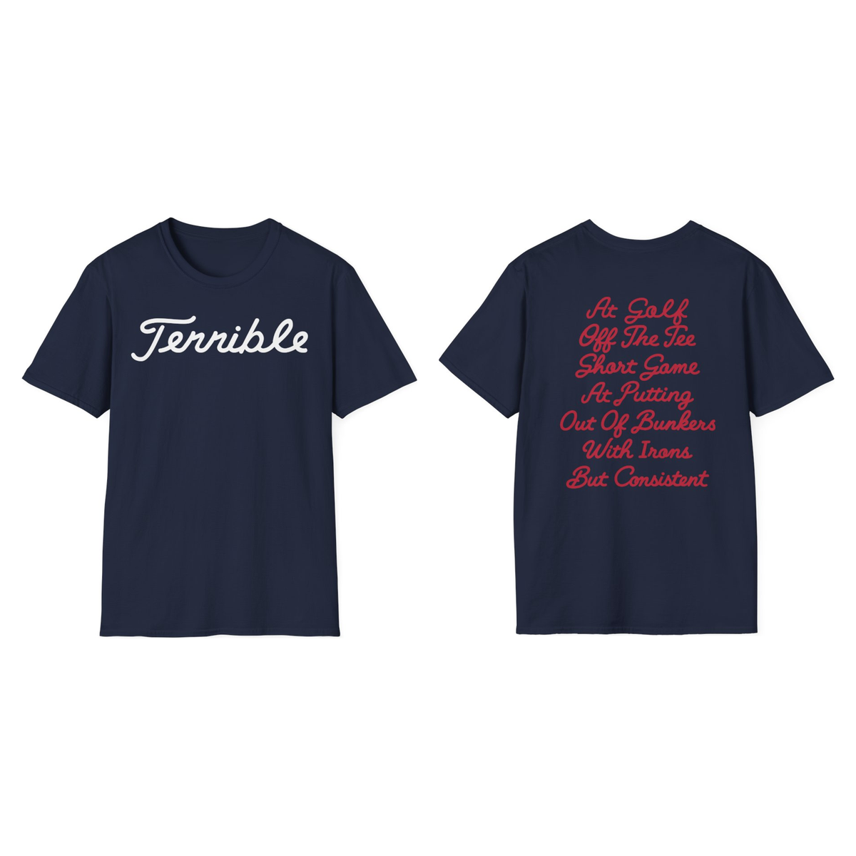 Terrible At A Lot Tee