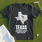 Texas Everything's Bigger Except The Cup Tee
