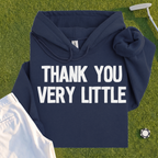 Thank You Very Little Hoodie