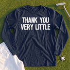 Thank You Very Little Long Sleeve Tee