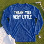 Thank You Very Little Long Sleeve Tee