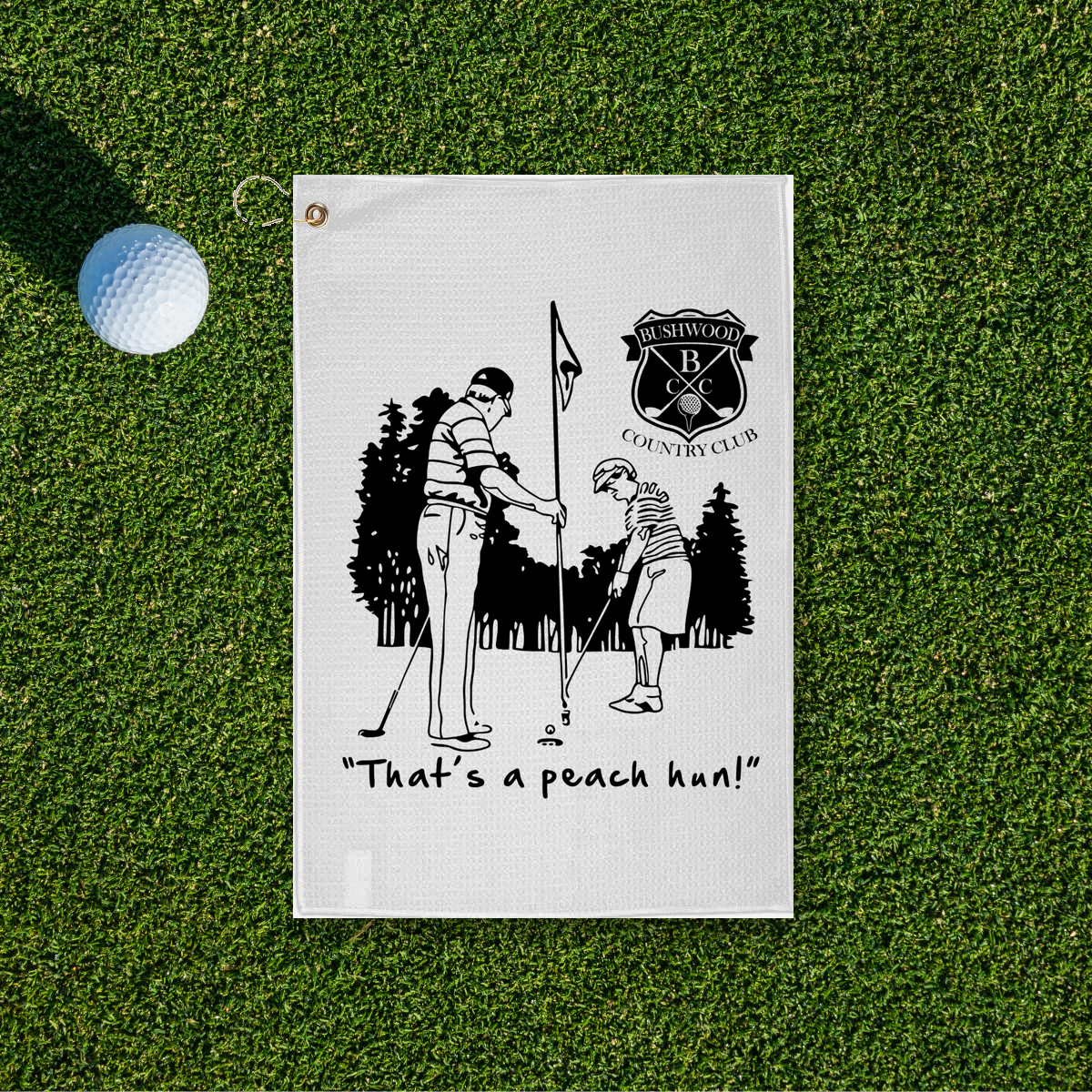 That's A Peach Hun Golf Towel