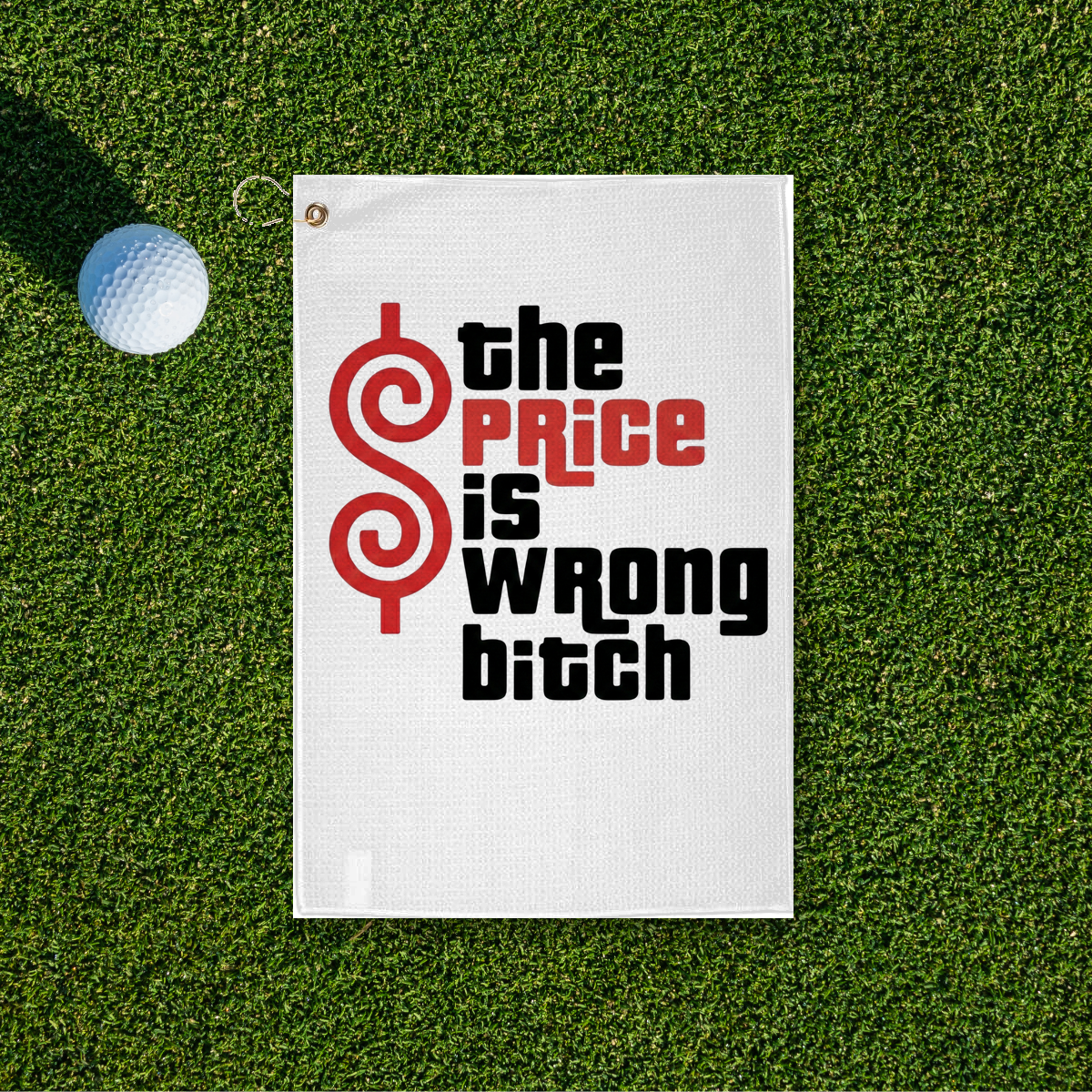 The Price Is Wrong Golf Towel