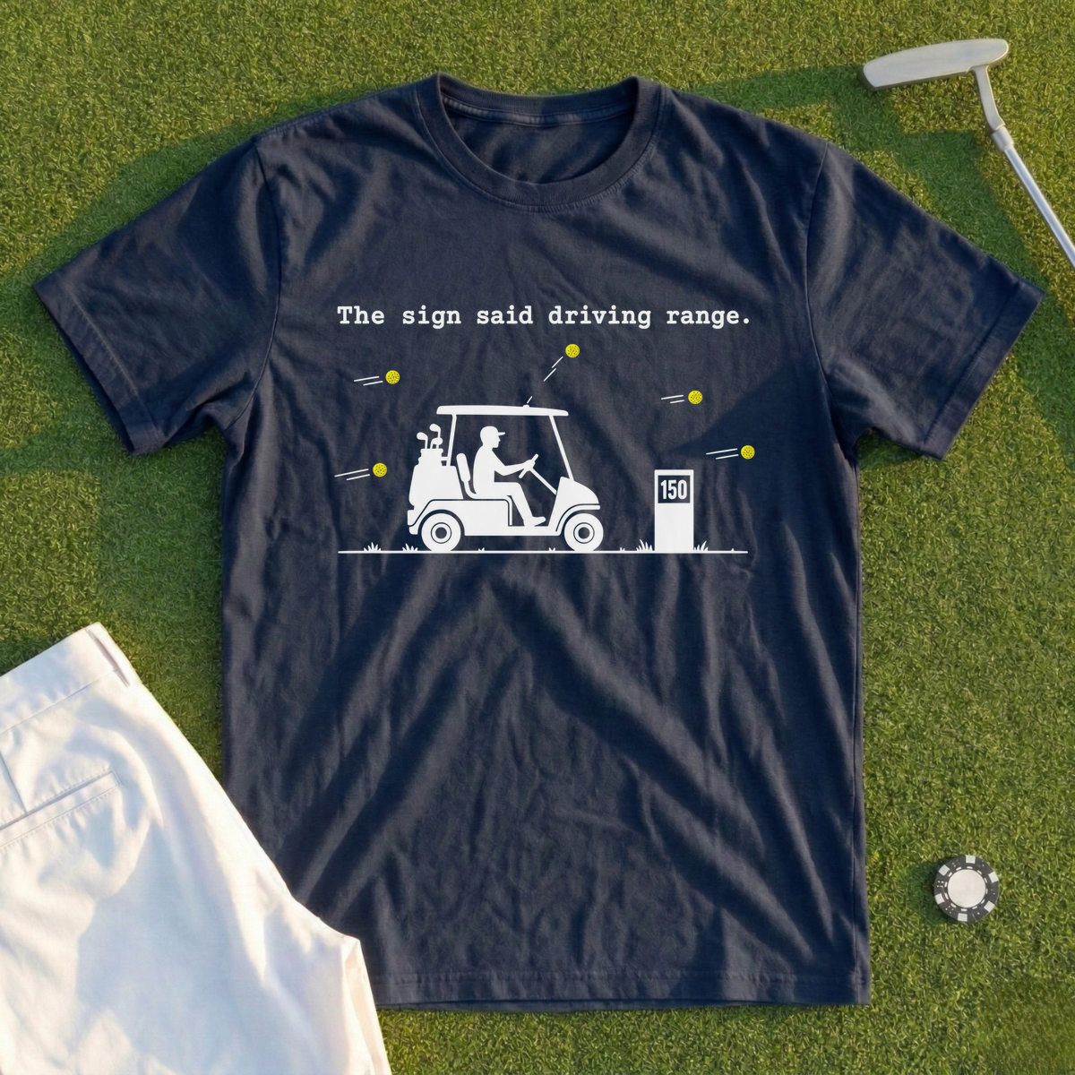 The Sign Said Driving Range Tee