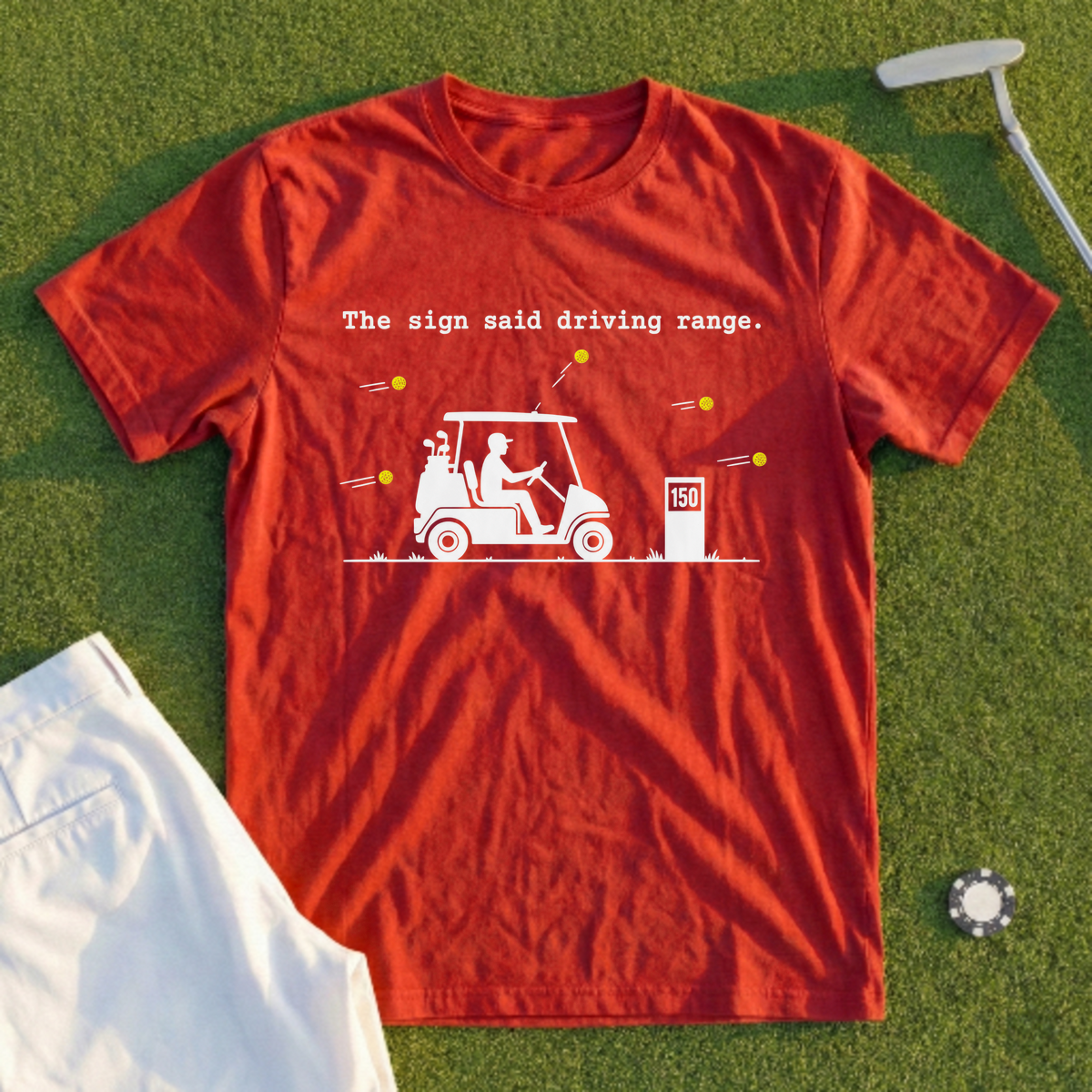 The Sign Said Driving Range Tee
