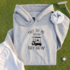 They See Me Rollin Hoodie