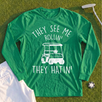 They See Me Rollin Long Sleeve Tee