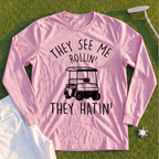 They See Me Rollin Long Sleeve Tee