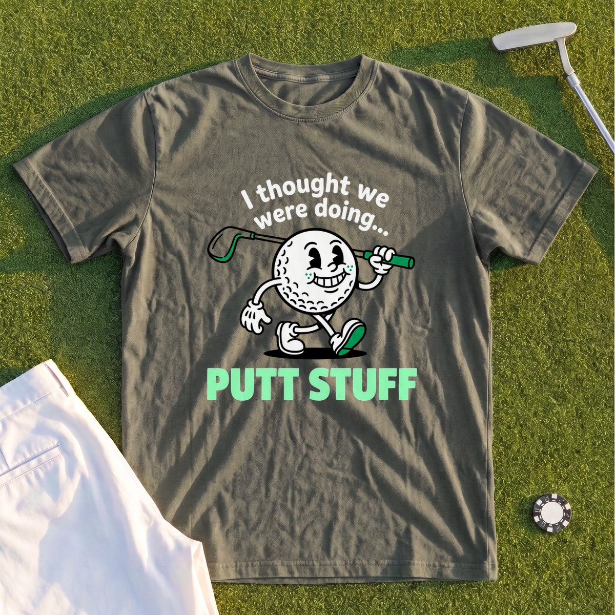 Thought We Were Doing Putt Stuff Premium Tee