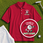 Thought We Were Doing Putt Stuff Performance Polo