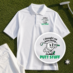 Thought We Were Doing Putt Stuff Performance Polo