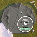 Thought We Were Doing Putt Stuff Quarter Zip