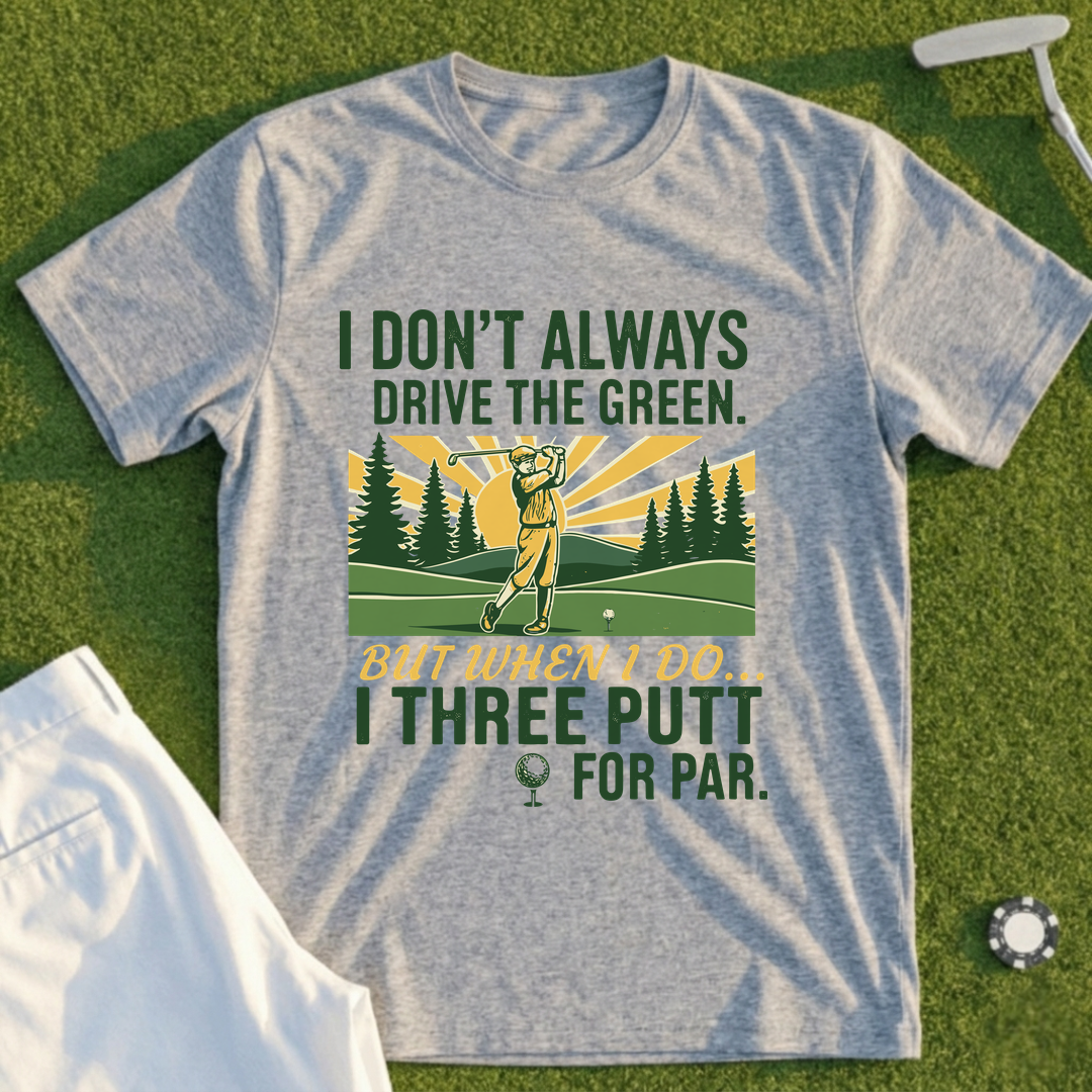 Three Putt for Par Tee