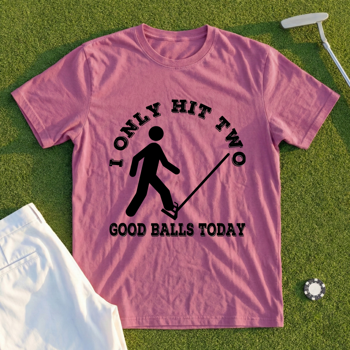 Two Good Balls Today Tee