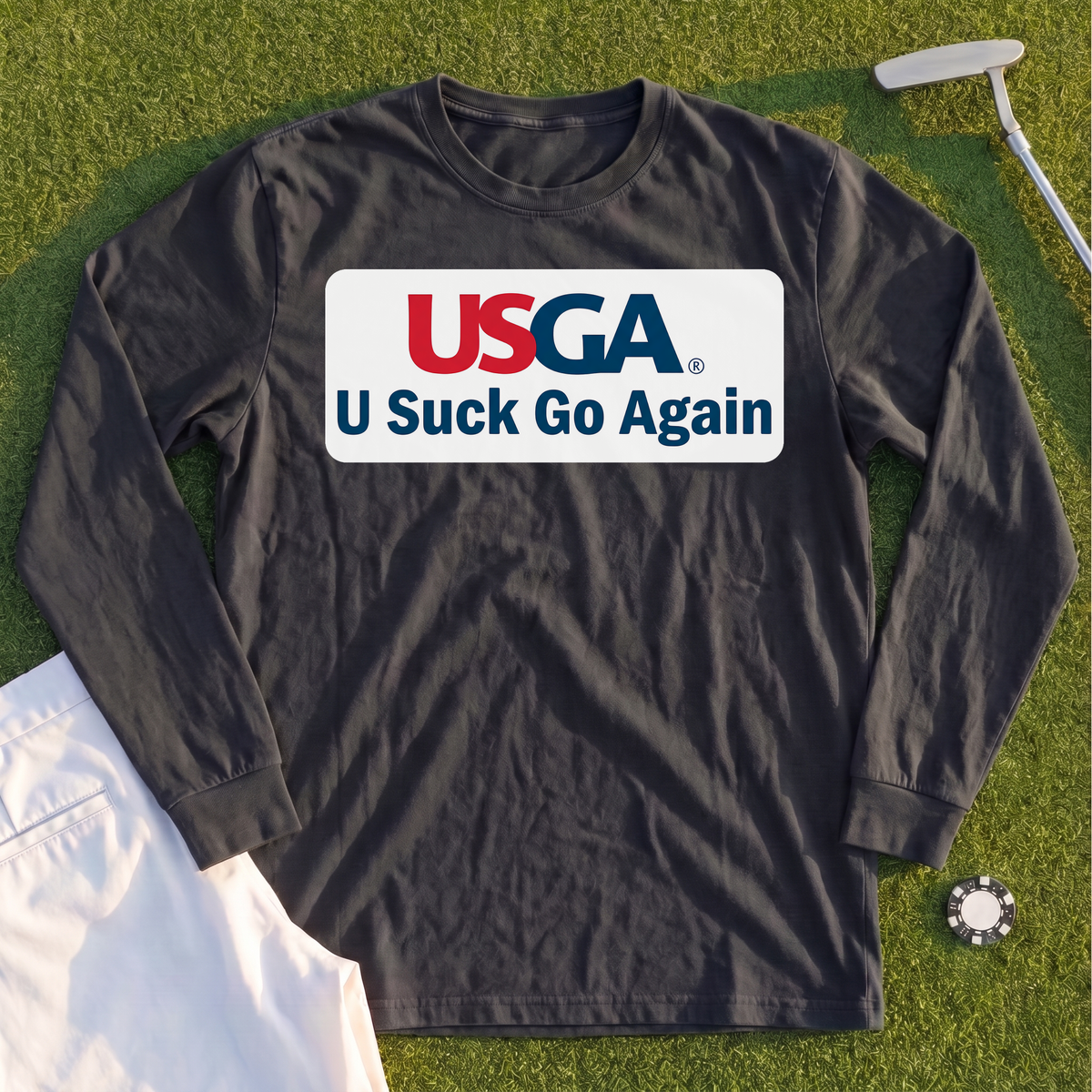 U Suck Go Again Long Sleeve Tee