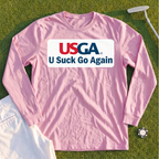 U Suck Go Again Long Sleeve Tee