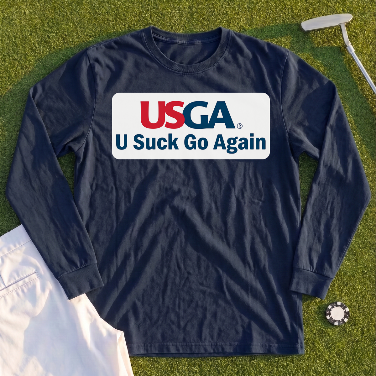 U Suck Go Again Long Sleeve Tee