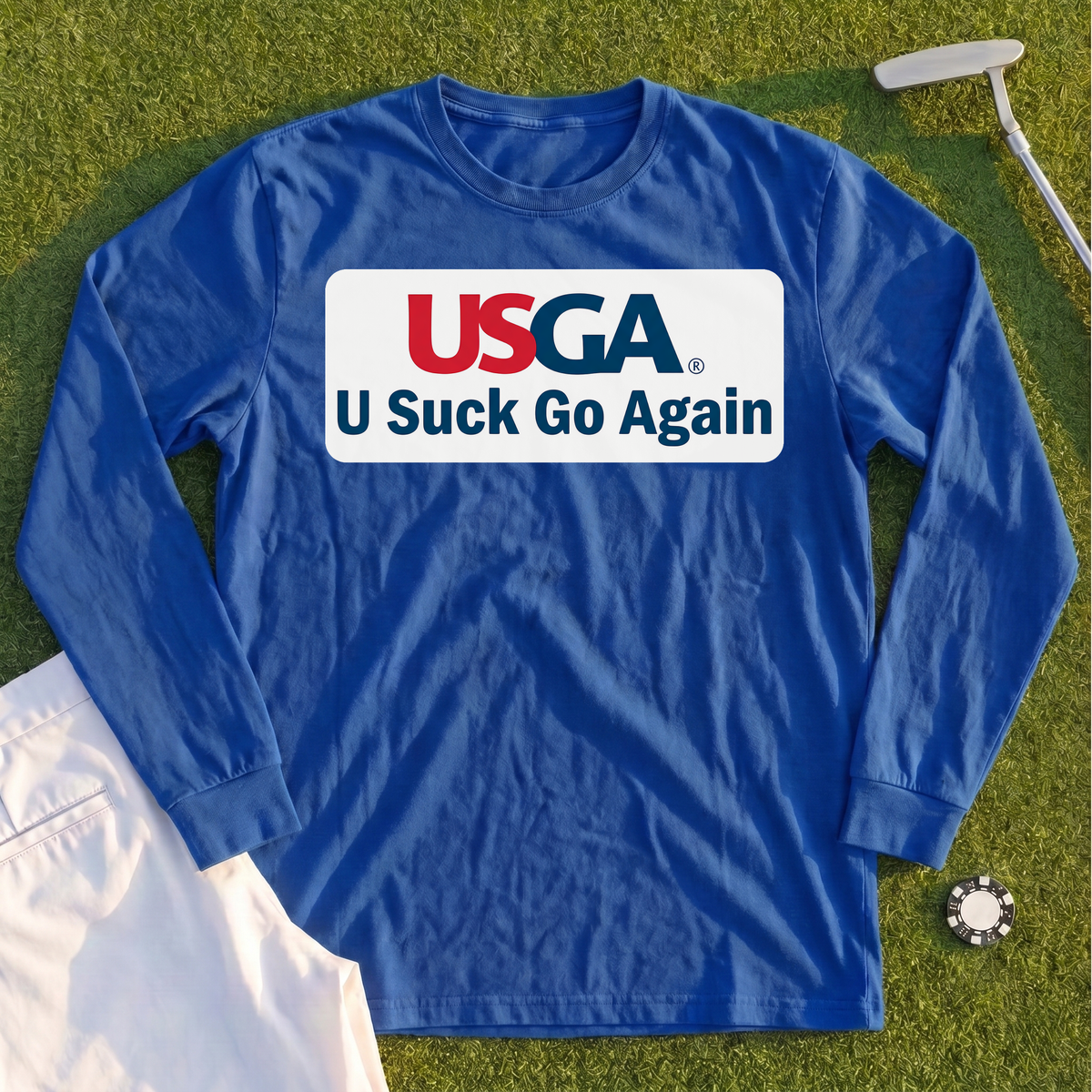 U Suck Go Again Long Sleeve Tee