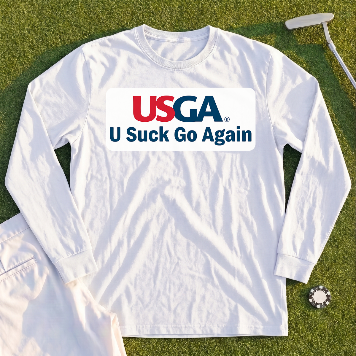 U Suck Go Again Long Sleeve Tee