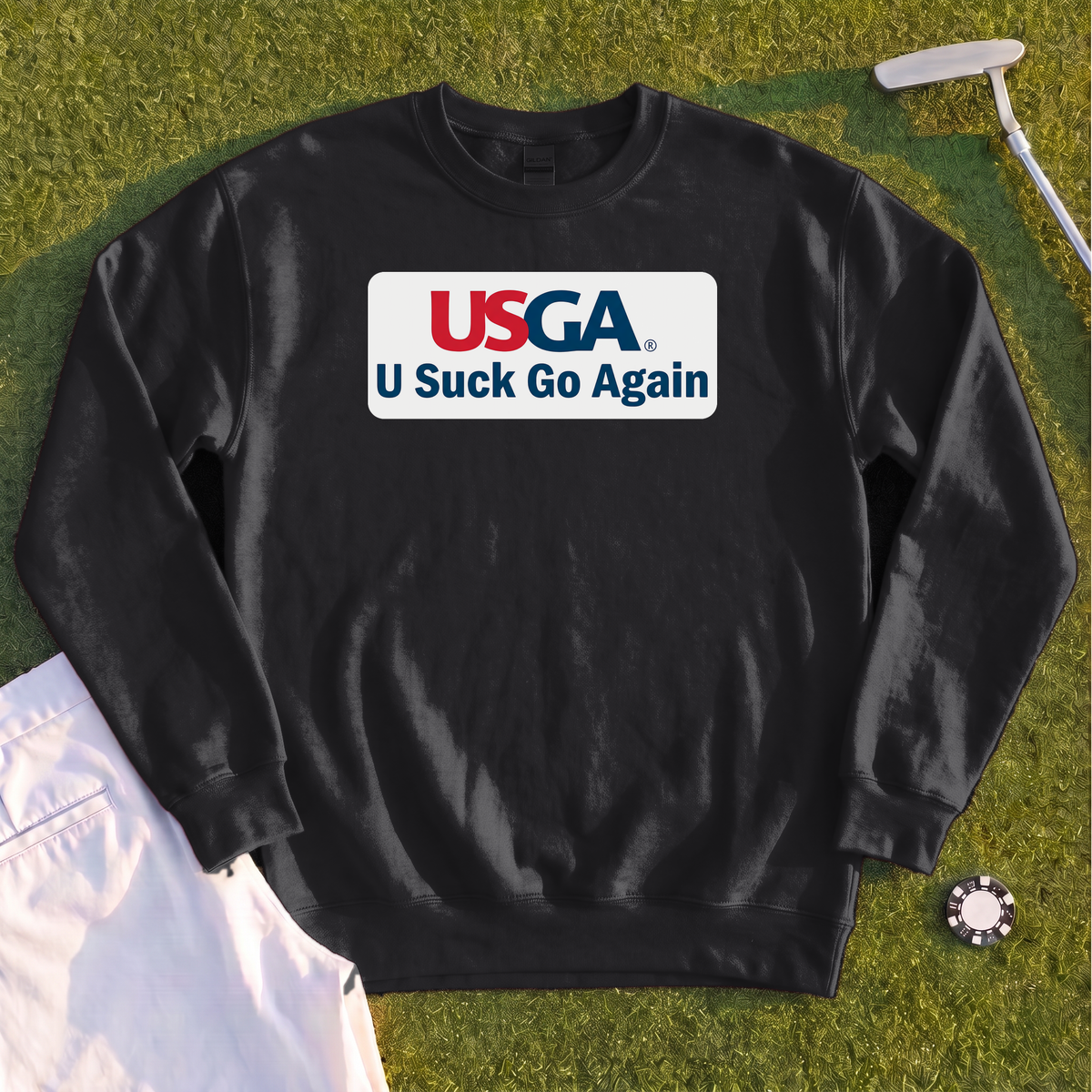 U Suck Go Again Sweatshirt