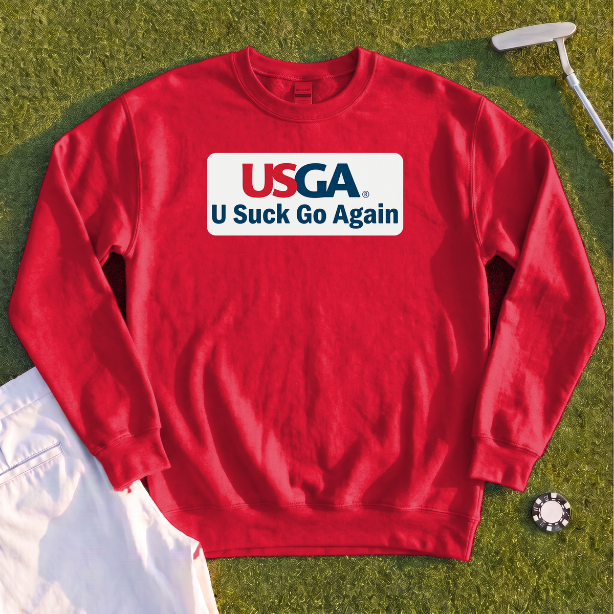 U Suck Go Again Sweatshirt