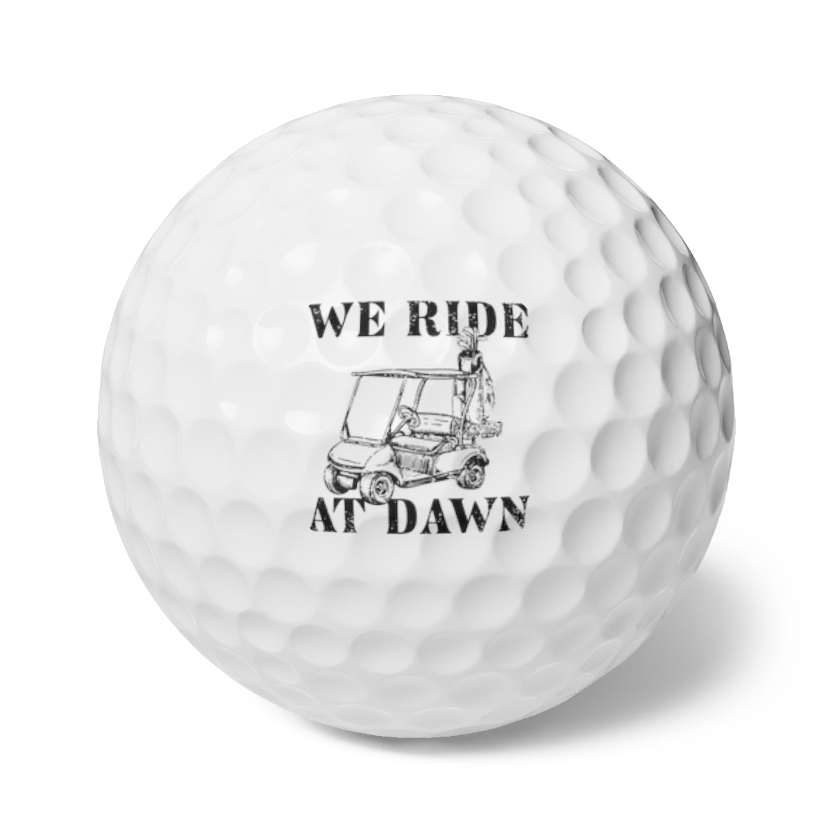 We Ride At Dawn Cart Golf Balls
