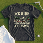 We Ride At Dawn Christmas Tee