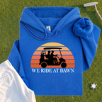 We Ride At Dawn Sunrise Hoodie