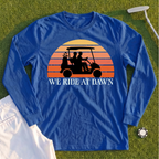 We Ride At Dawn Sunrise Long Sleeve Tee