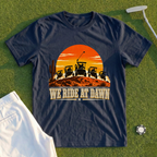 We Ride At Dawn Western Tee