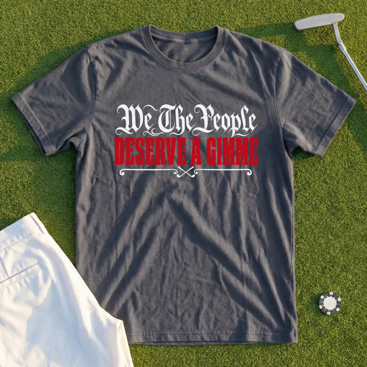 We The People Deserve A Gimme Tee