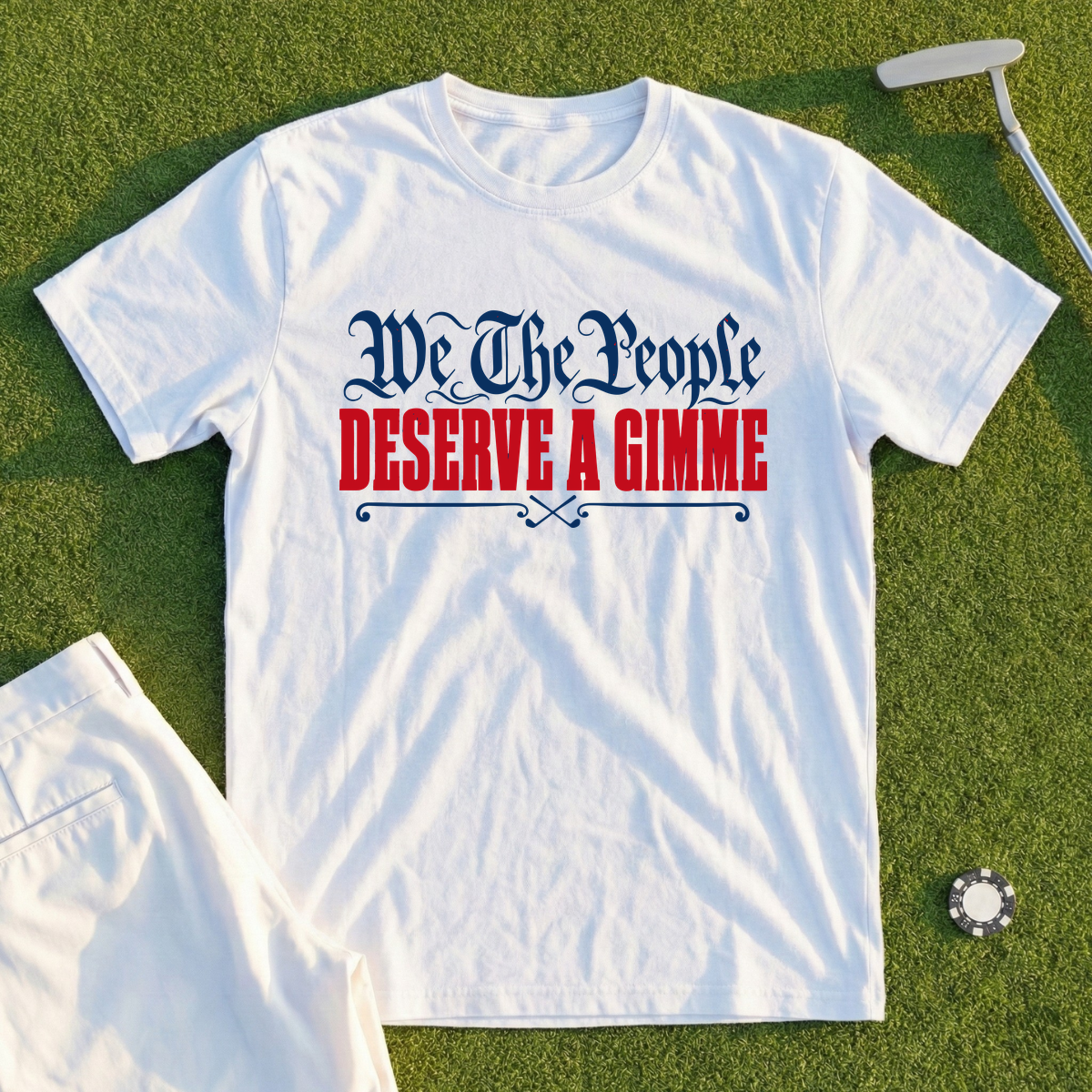 We The People Deserve A Gimme Tee