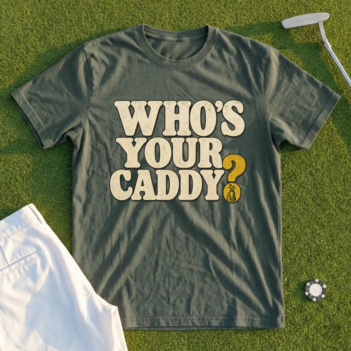 Who's Your Caddy Tee