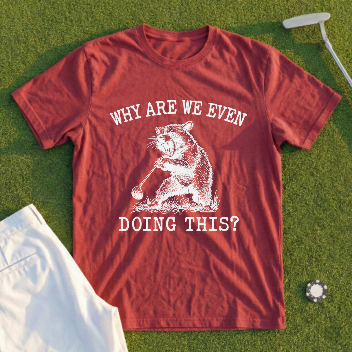 Why Are We Even Doing This Tee