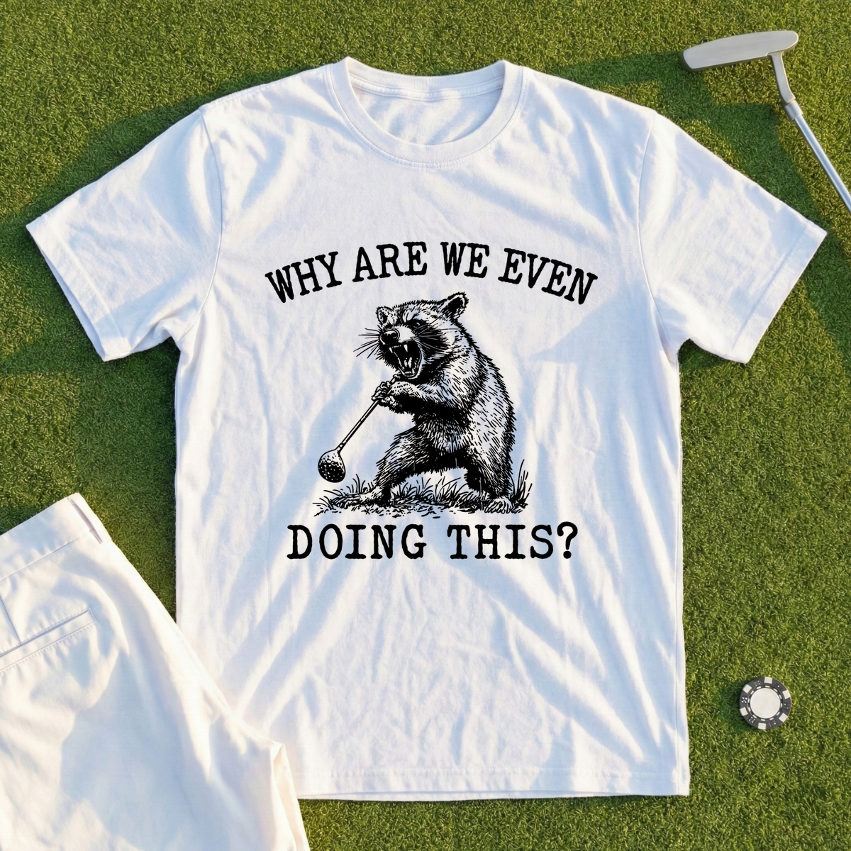 Why Are We Even Doing This Tee