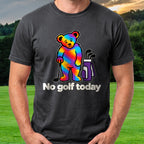 No Golf Today Bear Tee worn on the golf course, Black