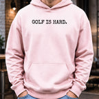 Golf Is Hard Hoodie worn, Light Pink