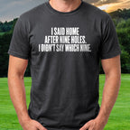 Home After Nine Holes Tee worn on the golf course, Black