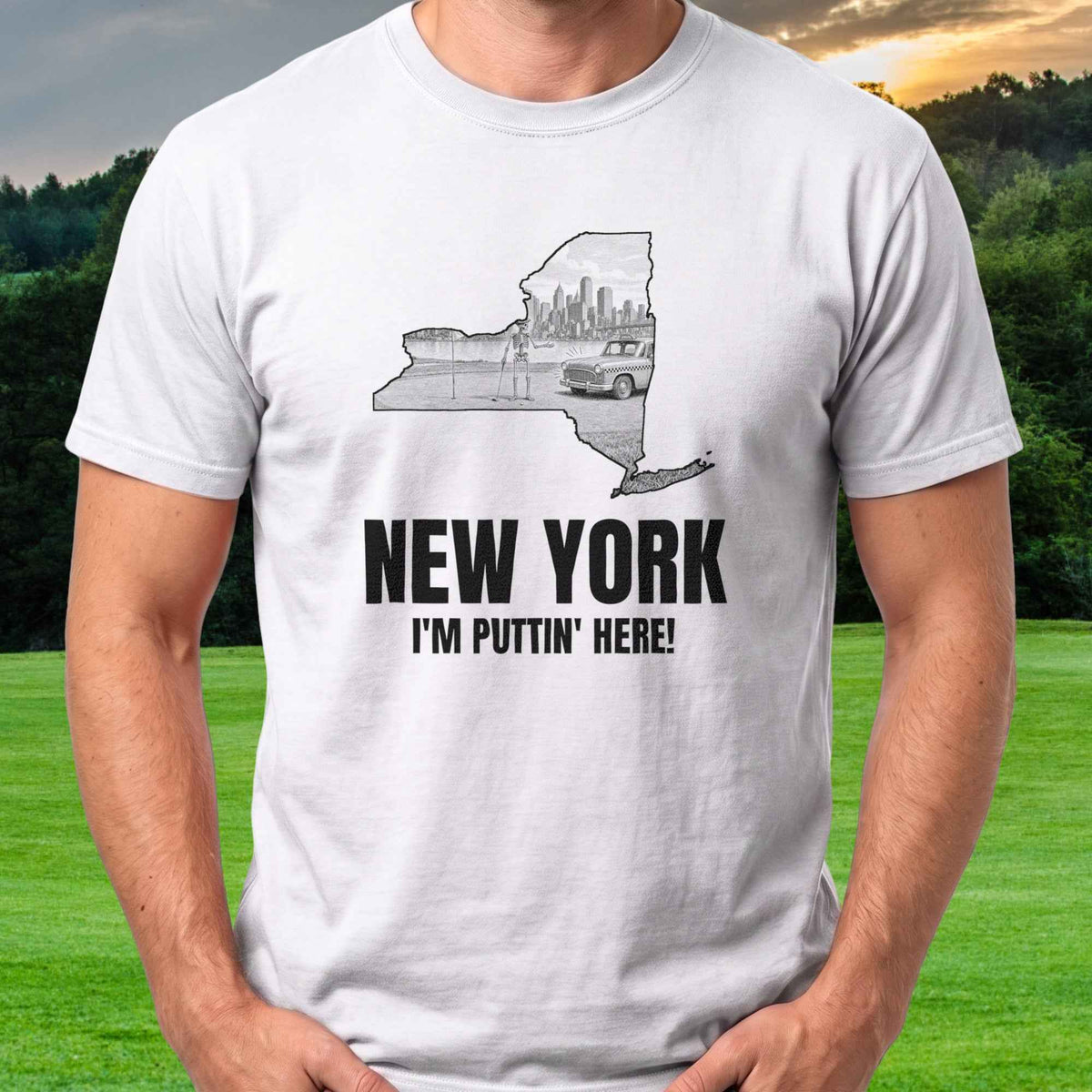 New York I'm Puttin' Here Tee worn on the golf course, White