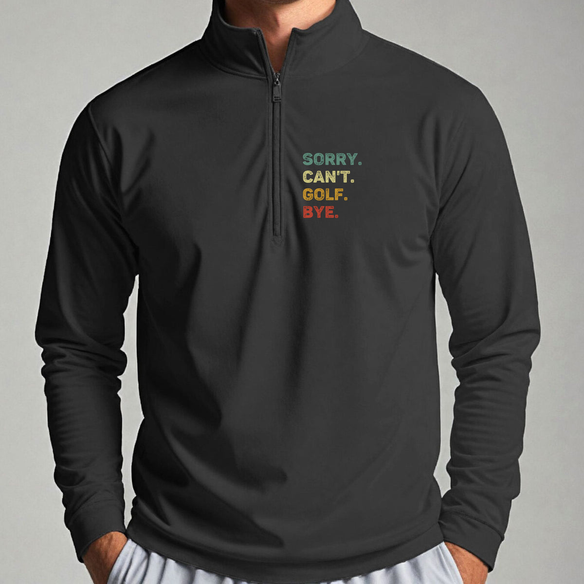 Sorry Can't Quarter Zip worn, Black