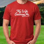 My Wife Outdrives Me Tee worn on the golf course, Red